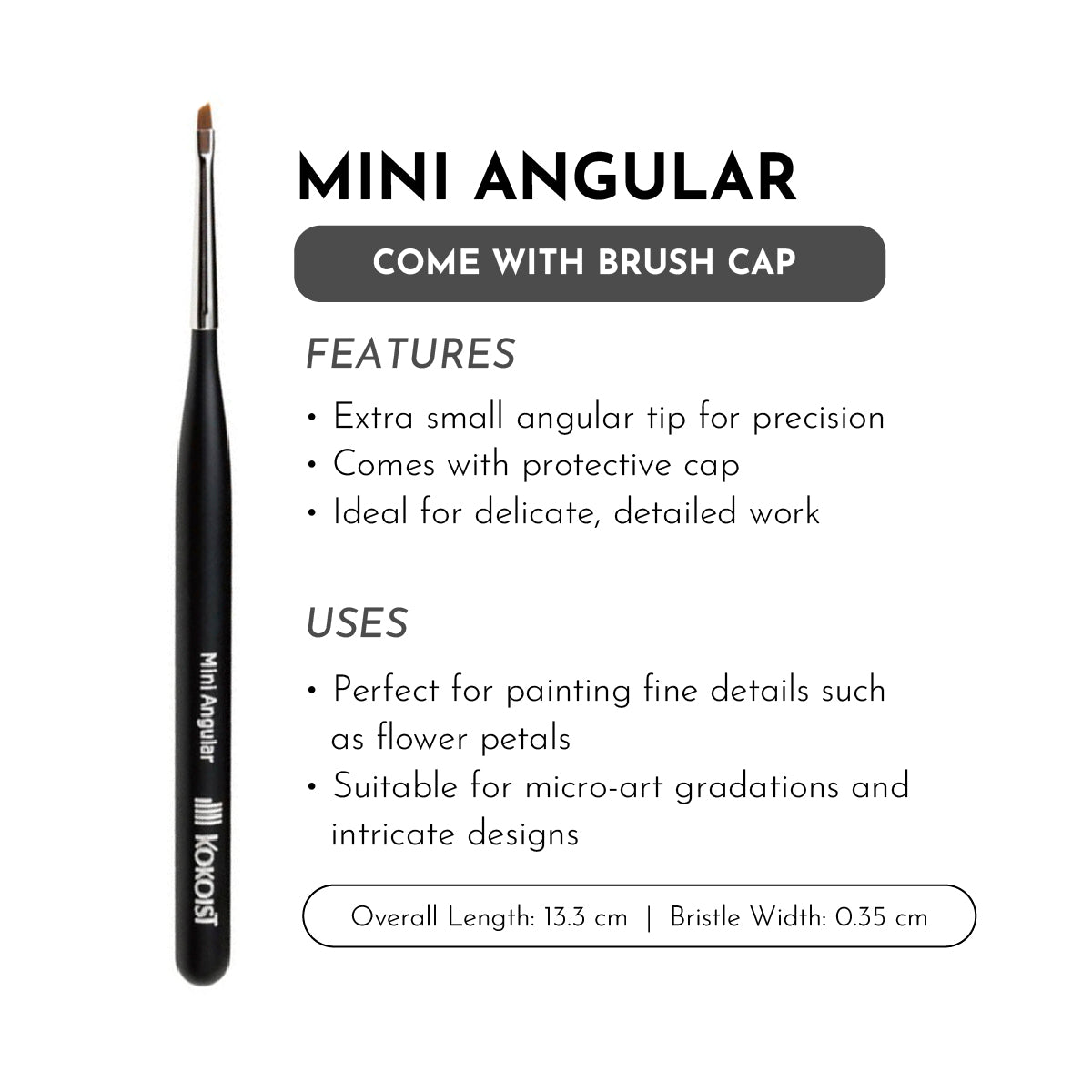 KOKOIST Mini Angular Brush