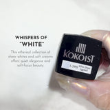KOKOIST Excel Line - Sheer White Series