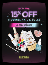 (BFCM) Moding and Nail & Yolly - 15%